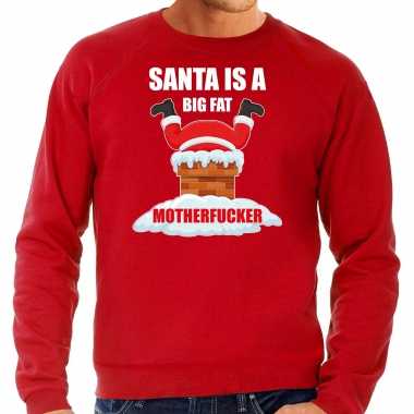Rode kersttrui / kerstkleding santa is a big fat motherfucker heren grote maten